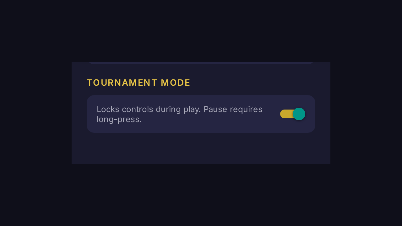 Tournament Mode setting in the settings panel, with explanatory copy &lsquo;Locks controls during play. Pause requires long-press.&rsquo; and a toggle switch on the right.